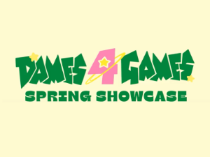 Dames 4 Games Spring Showcase 2025 Logo